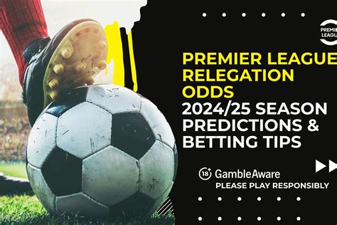 relegation odds|Premier League relegation odds and betting .